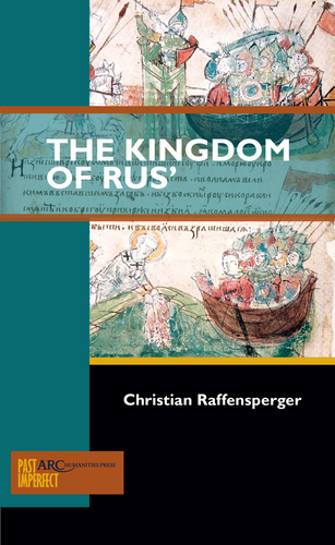 Christian Raffensperger's new book dedicated to the question of Kyivan Rus' in Medieval Europe. Available here: https://arc-humanities.org/products/t-84104-11539-19-6723/